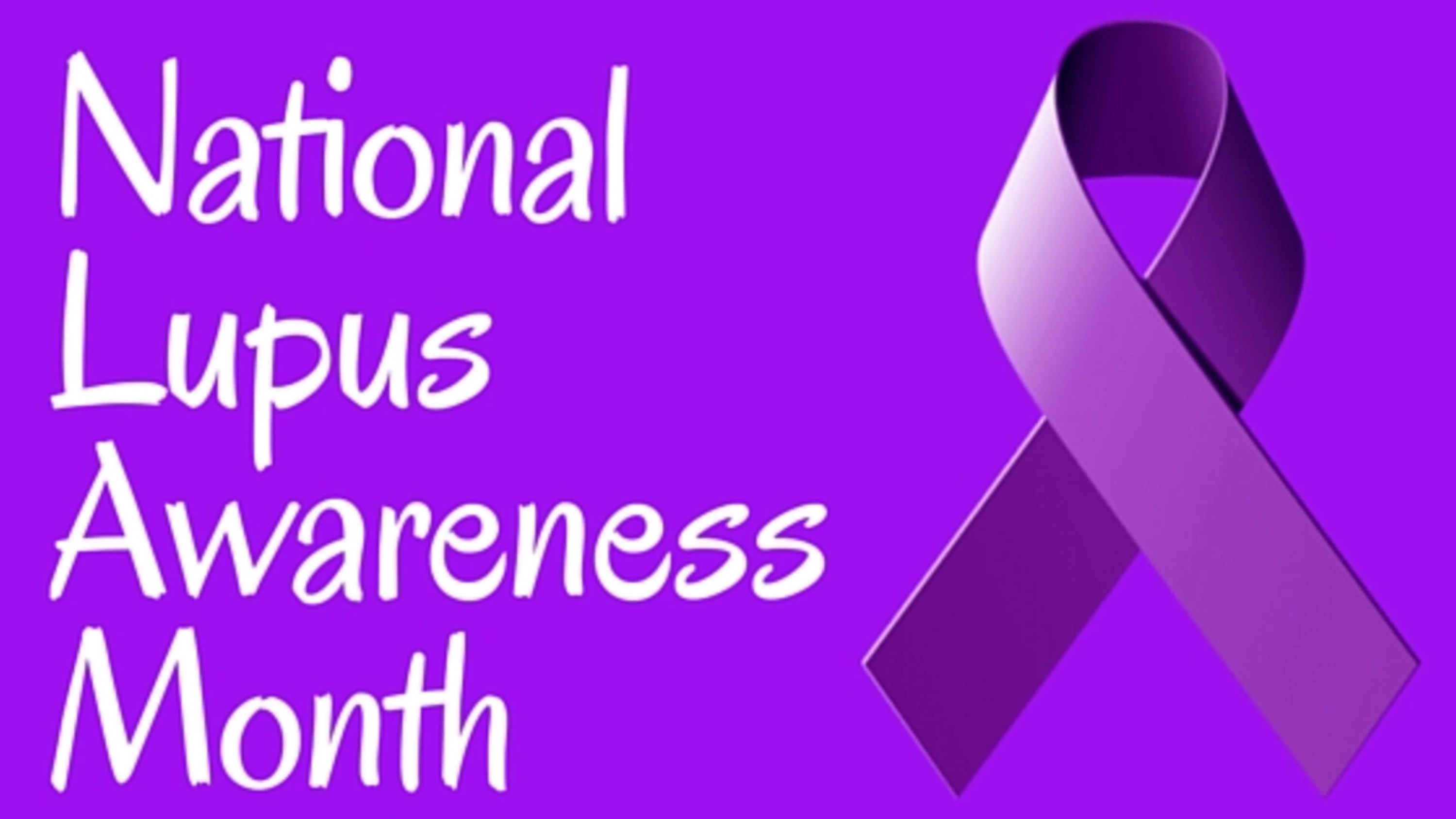 Lupus Awareness Month - October National Lupus Awareness Month